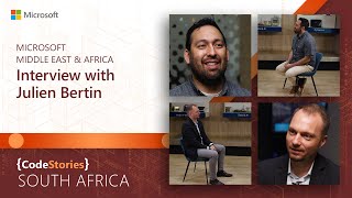 Microsoft Middle East amp Africa  Interview with Julien Bertin  CodeStories [upl. by Onaimad437]