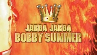 Bobby Summer  Jabba Jabba Official [upl. by Sofie]