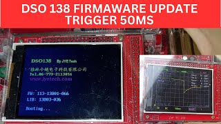 Update firmware DSO138 TO 066 to be able to trigger at 50ms or lower [upl. by Atirb]