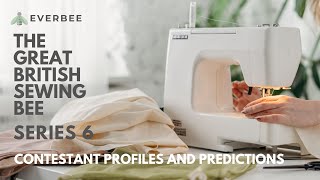 Great British Sewing Bee 2020  Contestant Profiles and My Predictions  EVERBEE [upl. by Miculek]