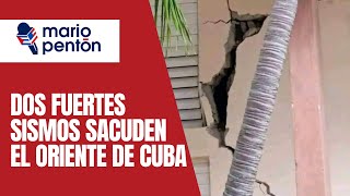 ¿Qué se sabe de Cuba tras los dos fuertes sismos en el oriente del país [upl. by Ahsenauj]