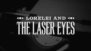 Lorelei and the Laser Eyes  Official Launch Trailer [upl. by Ahsratan]