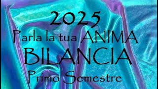 BILANCIA 📿 2025 📿 VIVERE di piu voi STESSI  Crescita Spirituale Primo Semestre [upl. by Der]