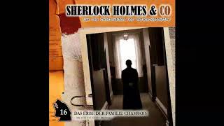 Sherlock Holmes amp Co  Folge 16 Das Erbe der Familie Chambois Komplettes Hörspiel [upl. by Angle]