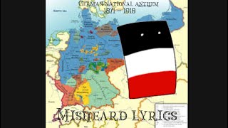 ￼German national anthem misheard lyrics ￼ 1871  1918 [upl. by Dorren]