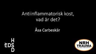 Antiinflammatorisk kost vad är det  Åsa Carbeskär [upl. by Allard841]