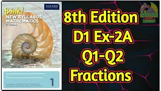 Q1Q2  Ex2A  D18th edition  Fractions  chapter 2  New Syllabus Mathematics [upl. by Yadseut]