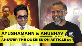 Ayushmann Khurrana and Anubhav Sinha answer the queries on Article 15 [upl. by Aigroeg]