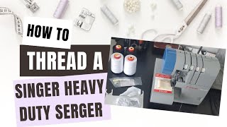 The Ultimate Guide to Threading a Serger for Singer Heavy Duty X5004HD [upl. by Ellata957]