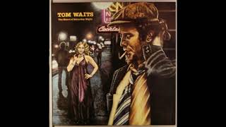 Tom Waits  The Heart of Saturday Night Full Album [upl. by Ecyt547]