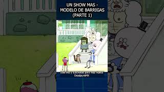 Un Show Mas  MODELO DE BARRIGAS PARTE 1 🫃🫃🫃shorts short shot unshowmas resumen cartoon CN [upl. by Atikan]