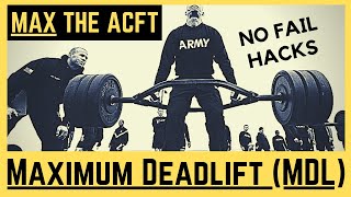 Maximum Deadlift MDL  Hacks to MAX the ACFT [upl. by Sirej]