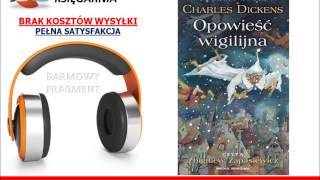 OPOWIEŚĆ WIGILIJNA  Charles Dickens  AudioBook dla dzieci do słuchania w podróży MP3 [upl. by Hardunn]