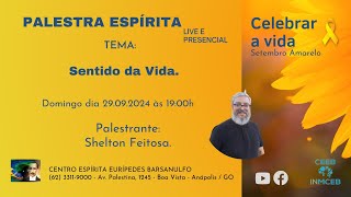 🔊29092024  SENTIDO DA VIDA  SHELTON FEITOSA [upl. by Joli]