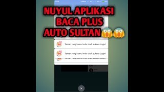 Cara Nuyul Aplikasi Baca Plus Auto Sultan [upl. by Yehus164]