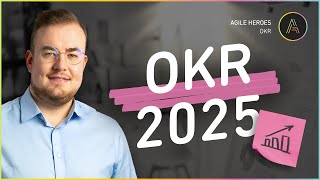 Wie starte ich mit OKR 2025 🎯 [upl. by Kantos]