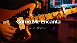 Kevin Kaarl  Como me encanta InstrumentalKARAOKE Mau Bosque [upl. by Sekoorb843]