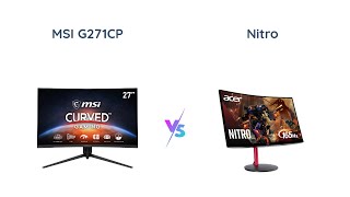 🖥️ MSI G271CP vs Nitro by Acer Which Gaming Monitor Reigns Supreme [upl. by Behlke]