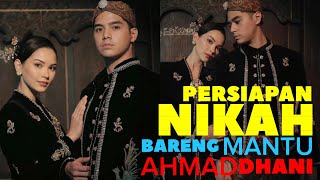 PERSIAPAN NIKAH BARENG MANTU AHMAD DHANI [upl. by Rednazxela]