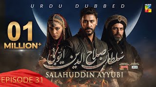 Sultan Salahuddin Ayyubi  Episode 31  Urdu Dubbed  2nd July 24  Powered By Lahore Fans [upl. by Ginsberg479]