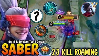 23 KILLS SABER ROAM WITH NEW 1 SHOT BUILD amp EMBLEM WTF DAMAGE 😱  SABER ROAM GAMEPLAY [upl. by Peirsen]