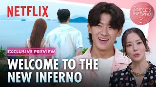 EXCLUSIVE PREVIEW More desperate fierce and cutthroat  Singles Inferno 3  Netflix ENG SUB [upl. by Bunni726]