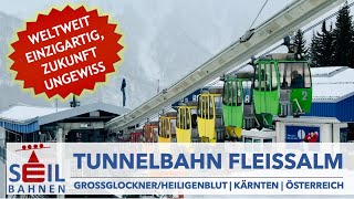 🇦🇹🚠 Tunnelbahn Fleißalm  Gruppenpendelbahn  GroßglocknerHeiligenblut  inkl Details zur Bahn [upl. by Eliades]