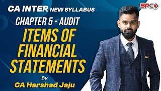 CA INTER NEW SYLLABUS Chapter 5  Audit of Items of Financial Statements by CA HARSHAD JAJU [upl. by Anchie]