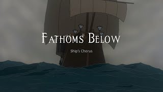 Fathoms Below lyrics [upl. by Leeth188]