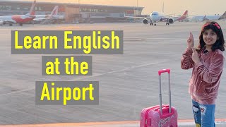 Airport  Learn English at the Airport  Havisha Rathore [upl. by Sirapal]