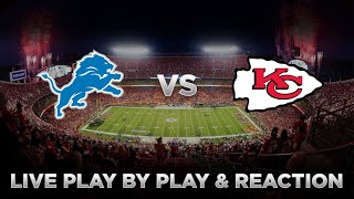 Lions vs Chiefs Live Play by Play amp Reaction [upl. by Nylitak]