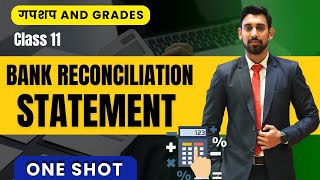 Day 9  GnG  Accounts Revision  Class 11  Bank Reconciliation Statement  One Shot [upl. by Anilecram]