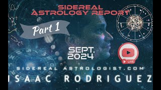 Live Sidereal Astrology Report  Sept Edition part 1 [upl. by Atal]