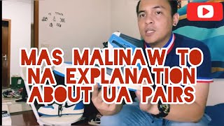 HUWAG MAGPALOKO MAS MALINAW TO NA EXPLANATION ABOUT UA PAIRS AND [upl. by Holofernes]