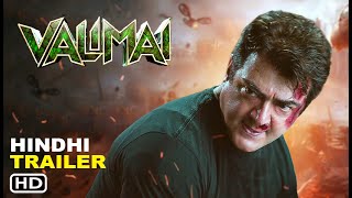 Valimai Hindi Dubbed Trailer 2022  Ajith Kumar  Yuvan Shankar Raja  Vinoth  Boney Kapoor [upl. by Hsiekal620]