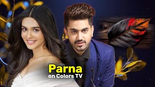 Parna Serial Update  Colors TV Upcoming Serial Update  Zain Imam and Pranali Rathore Approached [upl. by Arden112]