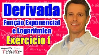 Exercício f  Derivada da Função Exponencial e Logarítmica [upl. by Essila]