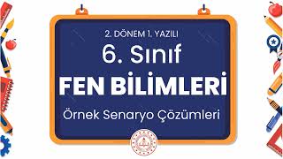 6 Sınıf Fen Bilimleri 2 Dönem 1 Yazılı Örnek Senaryo Çözümleri [upl. by Nnayrb]