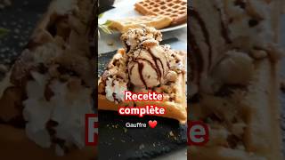 Gauffre  La recette gauffre dessert icecream yummy food cooking recipe recettesdelicieuses [upl. by Otit]