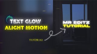 How to glow text in Alight Motion  Tutorial  xml [upl. by Durrell343]