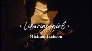 Vietsub  lyrics  Liberian girl  Michael Jackson by sten [upl. by Piane429]