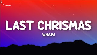 Wham  Last Christmas Lyrics [upl. by Matthei]