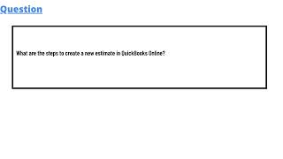 What are the steps to create a new estimate in QuickBooks Online [upl. by Tormoria]