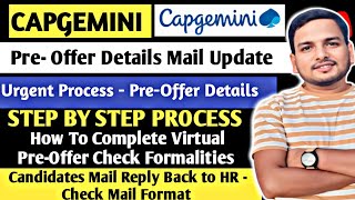 HOW TO COMPLETE CAPGEMINI VIRTUAL PREOFFER CHECK FORMALITIES  STEP BY STEP PROCESS HR MAIL FORMAT [upl. by Heigl990]