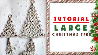 Tutorial Macrame Christmas Tree LARGE 2 [upl. by Elaynad]