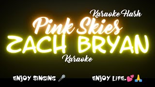 Pink Skies  Zach Bryan  Karaoke Lyrics [upl. by Shanney]