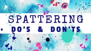 How To Spatter or Splatter In Watercolour Painting  Dos amp Donts [upl. by Annairda]