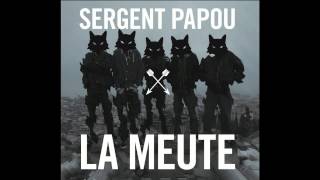 Suivre le Brouillard  Sergent Papou  La Meute [upl. by Mitchell]