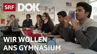 Chancengleichheit in der Bildung  Mit Migrationshintergrund ans Gymnasium  Doku  SRF Dok [upl. by Yeargain]