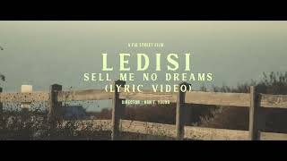 LEDISI  Sell Me No Dreams Lyric Video [upl. by Luas]